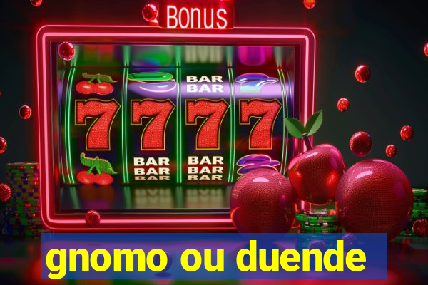 gnomo ou duende
